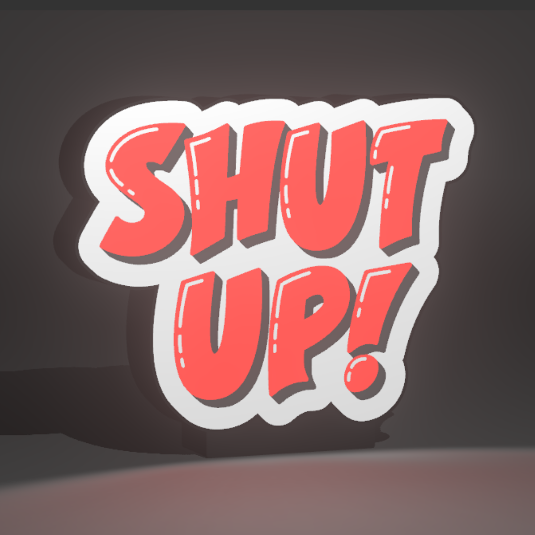 Lampada Shut UP!